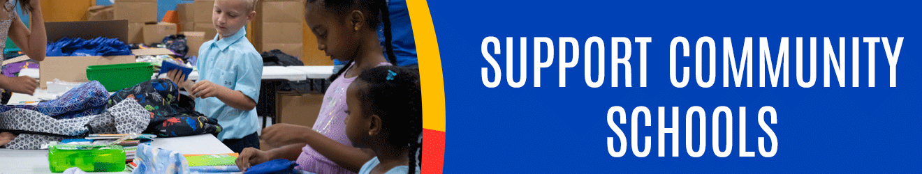 Banner that reads: Support Community Schools. A group of children sorting through school supplies.
