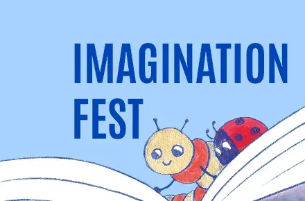 Blue background with text Imagination Fest, two cartoon bugs reading books.